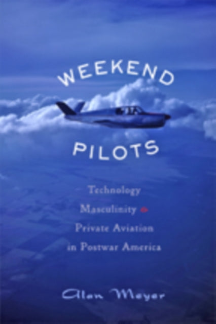 Book cover of: Weekend Pilots. By: Alan Meyer
