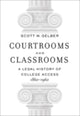 Book cover of: Courtrooms and Classrooms. By: Scott M. Gelber
