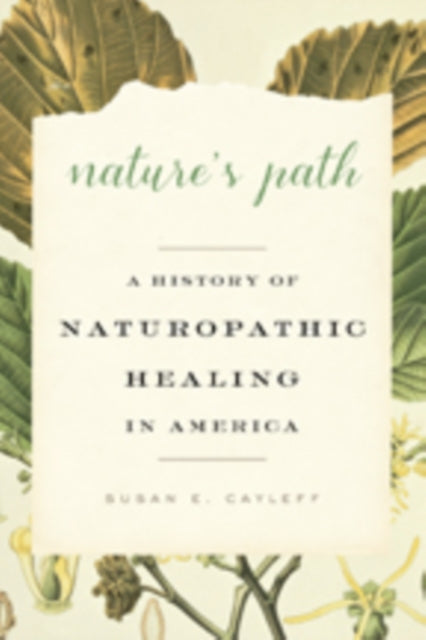 Book cover of: Nature's Path. By: Susan E. Cayleff