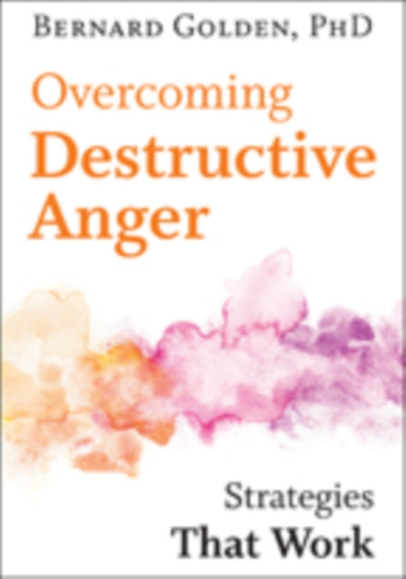 Book cover of: Overcoming Destructive Anger. By: Bernard Golden