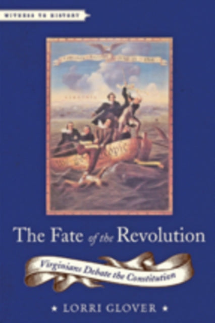 Book cover of: Fate of the Revolution. By: Lorri Glover