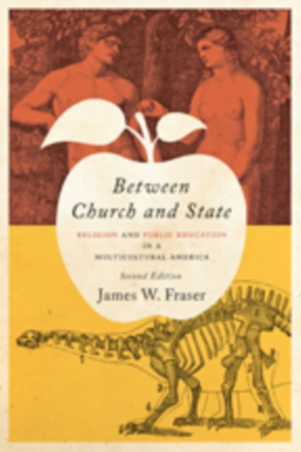 Book cover of: Between Church and State. By: James W. Fraser
