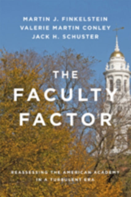 Book cover of: Faculty Factor. By: Martin J. Finkelstein