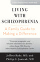 Book cover of: Living with Schizophrenia. By: Jeffrey Rado