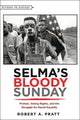 Book cover of: Selma’s Bloody Sunday. By: Pratt, Robert A.