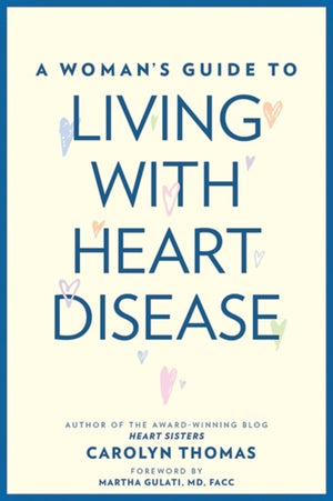 Woman's Guide to Living with Heart Disease
