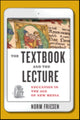 Book cover of: Textbook and the Lecture. By: Norm Friesen