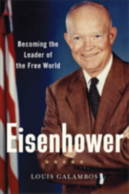 Book cover of: Eisenhower. By: Louis Galambos