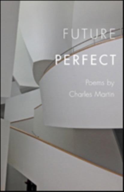 Book cover of: Future Perfect. By: Charles Martin