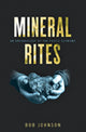 Book cover of: Mineral Rites. By: Bob Johnson