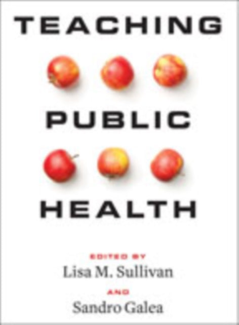 Book cover of: Teaching Public Health. By: Sandro Galea