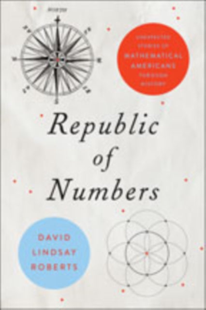 Book cover of: Republic of Numbers. By: David Lindsay Roberts