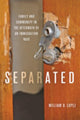 Book cover of: Separated. By: William D. Lopez