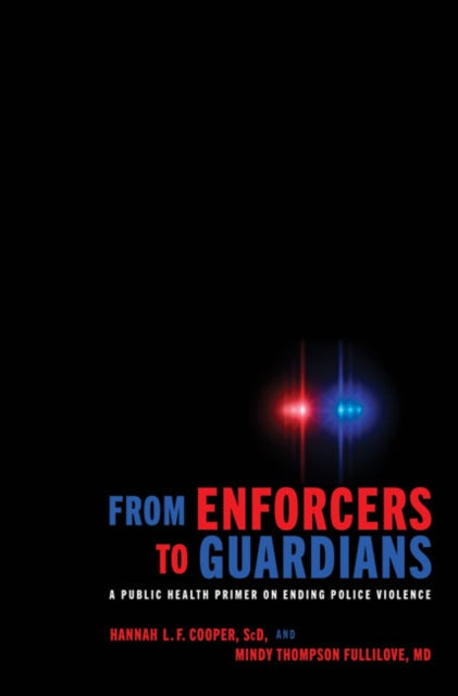 Book cover of: From Enforcers to Guardians. By: Hannah L. F. Cooper