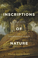 Book cover of: Inscriptions of Nature. By: Pratik Chakrabarti