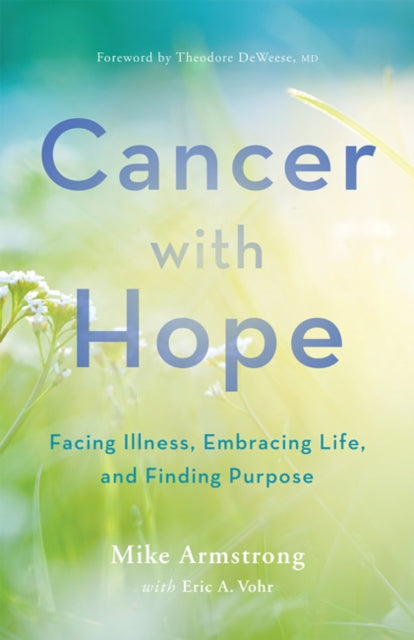 Book cover of: Cancer with Hope. By: C. Michael Armstrong