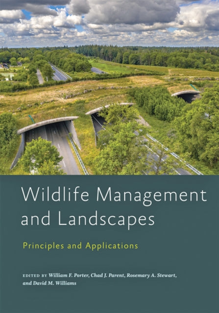 Book cover of: Wildlife Management and Landscapes. By: William F. Porter