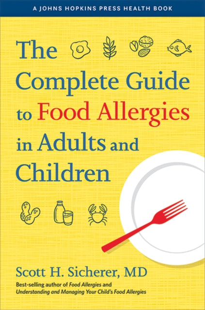 Book cover of: Complete Guide to Food Allergies in Adults and Children. By: Scott H. Sicherer