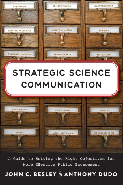 Book cover of: Strategic Science Communication. By: John C. Besley