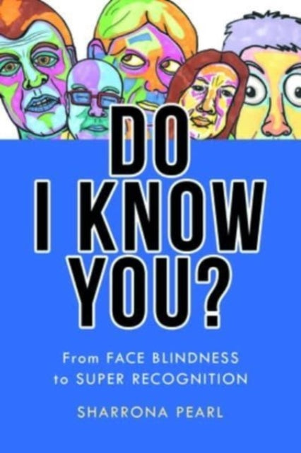 Book cover of: Do I Know You?. By: Sharrona Pearl