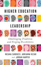 Book cover of: Higher Education Leadership. By: Rozana Carducci