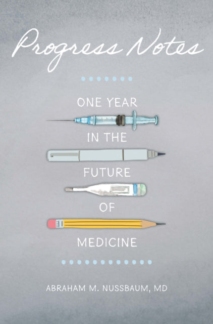 Book cover of: Progress Notes. By: Abraham M. Nussbaum
