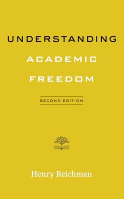 Book cover of: Understanding Academic Freedom. By: Henry Reichman