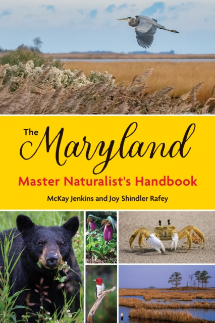 Book cover of: Maryland Master Naturalist's Handbook. By: McKay Jenkins