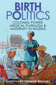 Book cover of: Birth Politics
