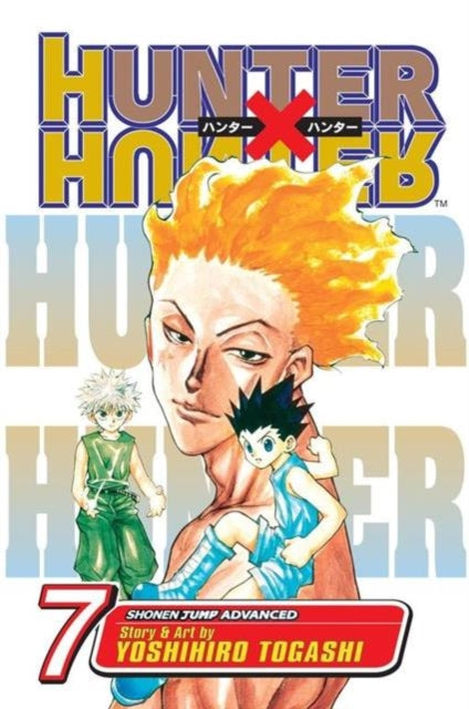 Book cover of: Hunter x Hunter, Vol. 7. By: Yoshihiro Togashi