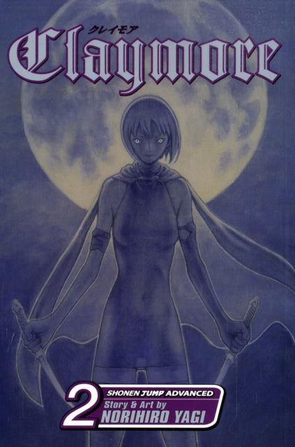 Book cover of: Claymore, Vol. 2. By: Norihiro Yagi