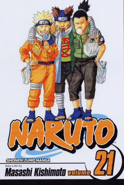 Book cover of: Naruto, Vol. 21. By: Masashi Kishimoto