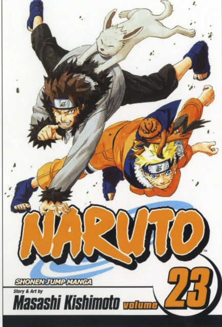 Book cover of: Naruto, Vol. 23. By: Masashi Kishimoto