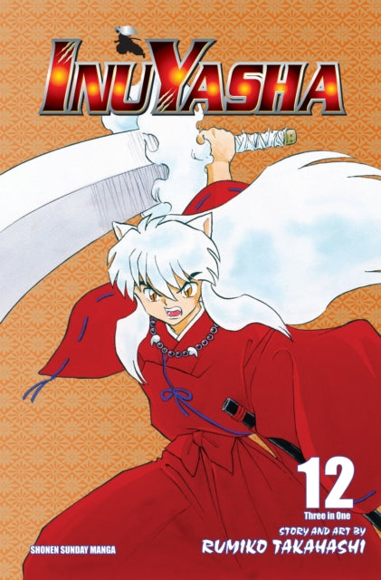 Book cover of: Inuyasha (VIZBIG Edition), Vol. 12. By: 高橋留美子