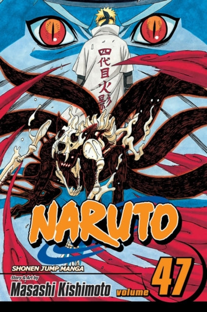 Book cover of: Naruto, Vol. 47. By: Masashi Kishimoto