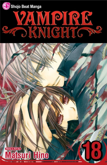 Book cover of: Vampire Knight, Vol. 18. By: 樋野 まつり