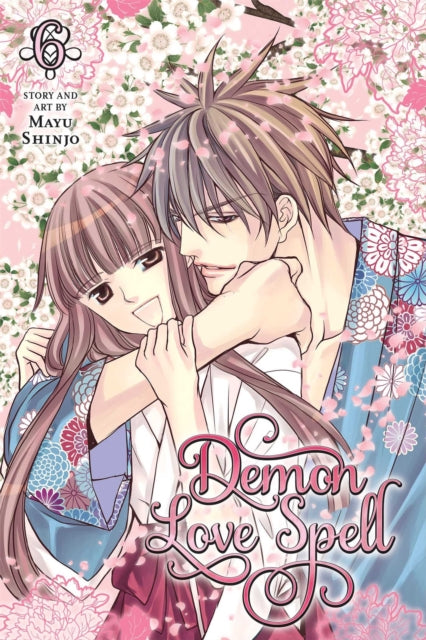 Book cover of: Demon Love Spell, Vol. 6. By: Mayu Shinjō