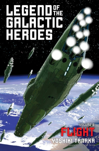 Book cover of: Legend of the Galactic Heroes, Vol. 6. By: Yoshiki Tanaka