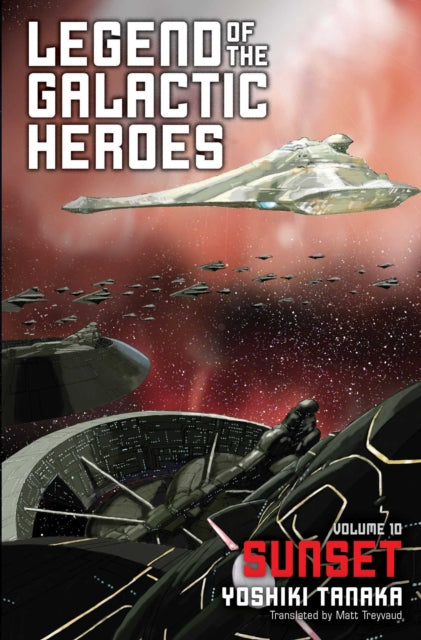Book cover of: Legend of the Galactic Heroes, Vol. 10. By: Yoshiki Tanaka