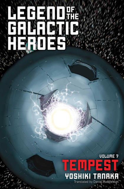 Book cover of: Legend of the Galactic Heroes, Vol. 7. By: Yoshiki Tanaka