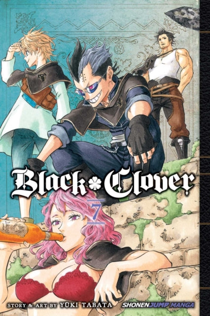 Book cover of: Black Clover, Vol. 7. By: Yūki Tabata
