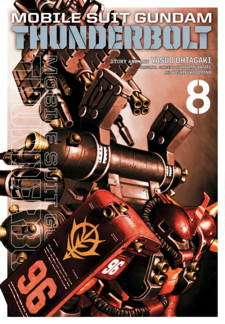 Book cover of: Mobile Suit Gundam Thunderbolt, Vol. 8. By: Yasuo Ohtagaki