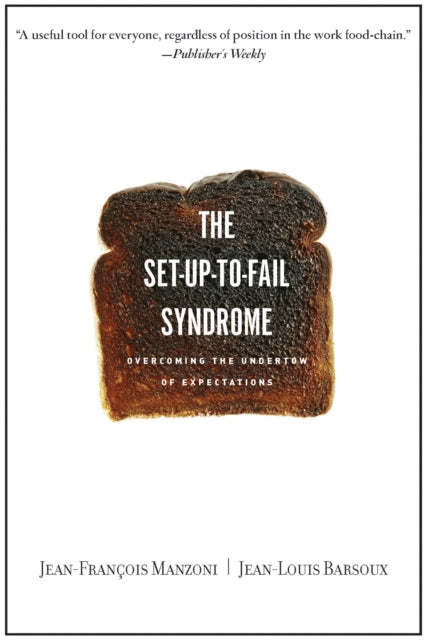 Book cover of: Set-up-to-Fail Syndrome. By: Jean-Francois Manzoni