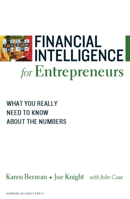 Book cover of: Financial Intelligence for Entrepreneurs. By: Karen Berman