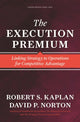 Book cover of: Execution Premium. By: Robert S. Kaplan