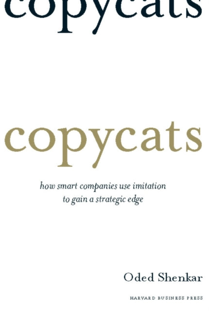 Book cover of: Copycats. By: Oded Shenkar