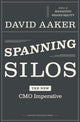 Book cover of: Spanning Silos. By: David A. Aaker