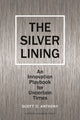 Book cover of: Silver Lining. By: Scott D. Anthony
