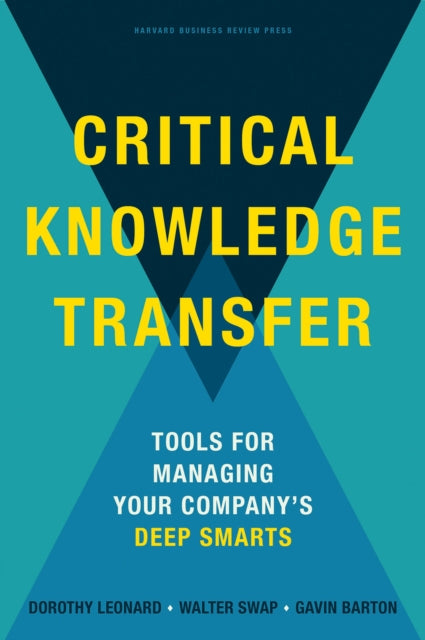 Book cover of: Critical Knowledge Transfer. By: Dorothy Leonard-Barton