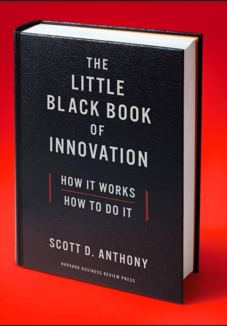 Book cover of: Little Black Book of Innovation, With a New Preface. By: Scott D. Anthony